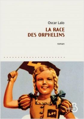 La Race des orphelins d'Oscar Lalo