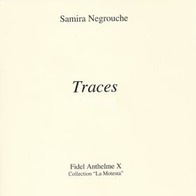 Traces de Samira Negrouche